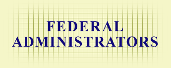 Federal Administrators
